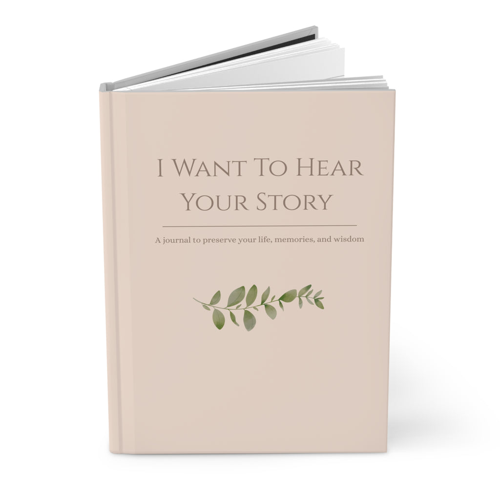 I Want To Hear Your Story Journal