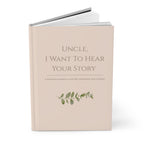 Uncle, I Want To Hear Your Story Journal